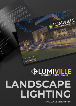 LUMIVILLE Landscape Lighting - Catalogue Version 1.0